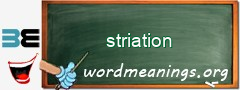 WordMeaning blackboard for striation